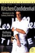 Kitchen Confidential Adventures In The Culinary Underbelly