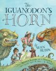Image of Iguanodon's Horn: How Artists And Scientist Put A Dinosaur Back Together Ag