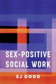 (eBook) Sex-Positive Social Work - cover photo