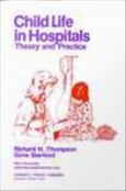 (eBook) Child Life in Hospitals: Theory and Practice - cover photo