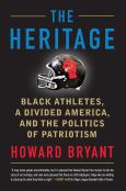 Heritage: Black Athletes, A Divided America And The Politics - cover photo