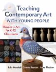 (eBook) Teaching Contemporary Art With Young People: Themes in Art for K–12 Clas - cover photo