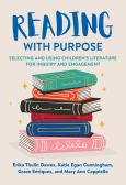 Image of (eBook) Reading With Purpose: Selecting and Using Children’s Literature for Inqu