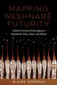(eBook) Mapping Neshnabé Futurity - cover photo