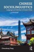 Chinese Sociolinguistics : Language And Identity In Greater China - cover photo