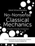 Image of No-Nonsense Classical Mechanics : A Student-Friendly Introduction