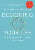 Image of Designing Your Life: How To Build A Well Lived Joyful Life