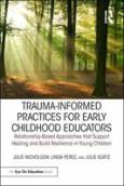 Trauma-Informed Practices For Early Childhood Educators - cover photo