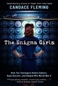 Image of Enigma Girls: How Ten Teenagers Broke Ciphers, Kept Secrets, And Helped Win Wwii