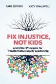 Image of (eBook) Fix Injustice, Not Kids and Other Principles for Transformative Equity L