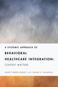 Image of (eBook) A Systemic Approach to Behavioral Healthcare Integration