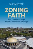 Zoning Faith: How City Politics - cover photo