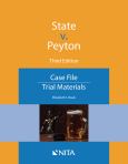 State V. Peyton: Case File, Trial Materials, Thrid Edition - cover photo