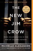 New Jim Crow: Mass Incarceration In The Age Of Colorblindness - cover photo