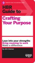 HBR Guide to Crafting Your Purpose - cover photo