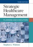 (eBook) Strategic Healthcare Management: Planning and Execution, Third Edition - cover photo