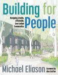 Image of (eBook) Building for People: Designing Livable, Affordable, Low-Carbon Communiti