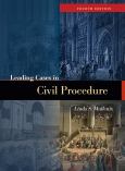 Image of LEADING CASES IN CIVIL PROCEDURE, 4e (AMERICAN CASEBOOK SERIES)
