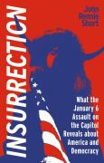 Image of Insurrection: What The January 6 Assault On The Capitol Reveals About America &