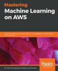 Image of Mastering Machine Learning On Aws
