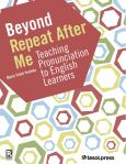 (eBook) Beyond Repeat After Me: Teaching Pronunciation to English Learners - cover photo