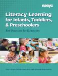 Image of Literacy Learning For Infants, Toddlers, And Preschoolers: Key Practices For Edu