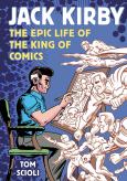Image of Jack Kriby : The Epic Life Of The King Of Comics A Graphic Biography