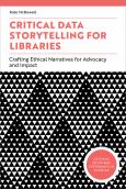 (eBook) Critical Data Storytelling for Libraries - cover photo