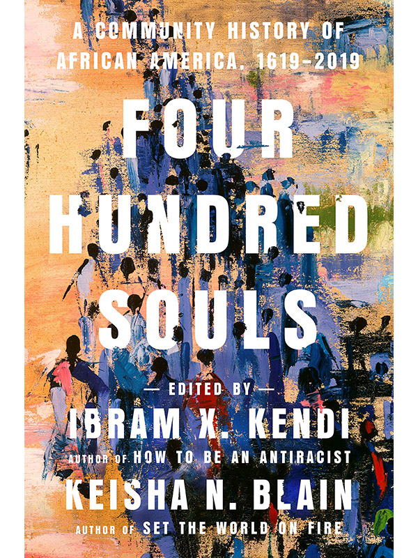 Four Hundred Souls History Of African America 1619-2019 (SKU 1556831113000174)