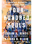 Four Hundred Souls History Of African America 1619-2019