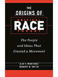 The Origins Of Critical Race Theory